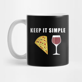 Keep It Simple - Pizza and Wine Mug